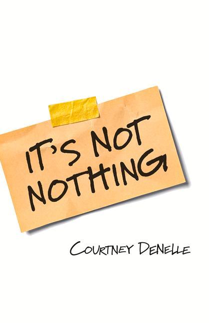 Vorderes Coverbild It's Not Nothing