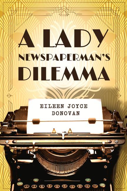 Vorderes Coverbild A Lady Newspaperman's Dilemma
