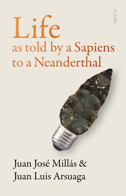 Vorderes Coverbild Life as Told by a Sapiens to a Neanderthal
