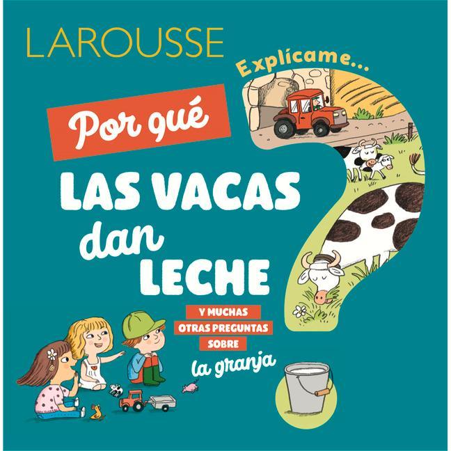 Vorderes Coverbild ¿Por Qué Las Vacas Dan Leche?
