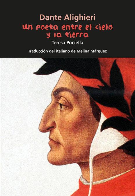 Vorderes Coverbild Dante Alighieri. Un Poeta Entre El Cielo Y La Tierra