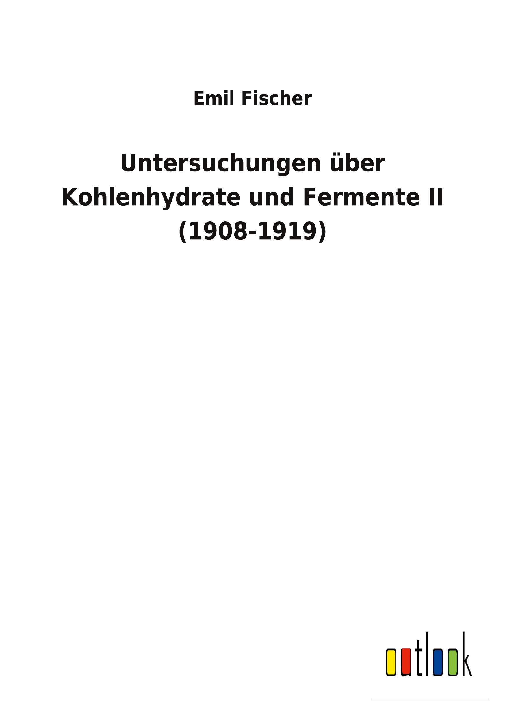 Vorderes Coverbild Untersuchungen über Kohlenhydrate und Fermente II (1908-1919)