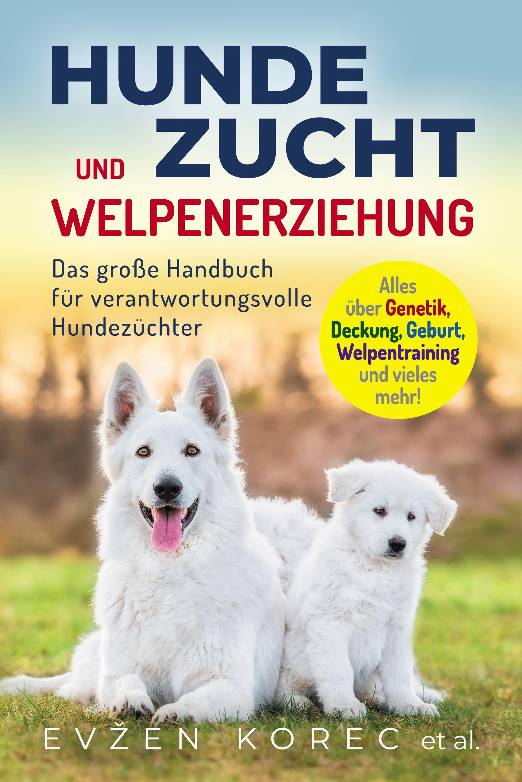 Vorderes Coverbild Hundezucht und Welpenerziehung