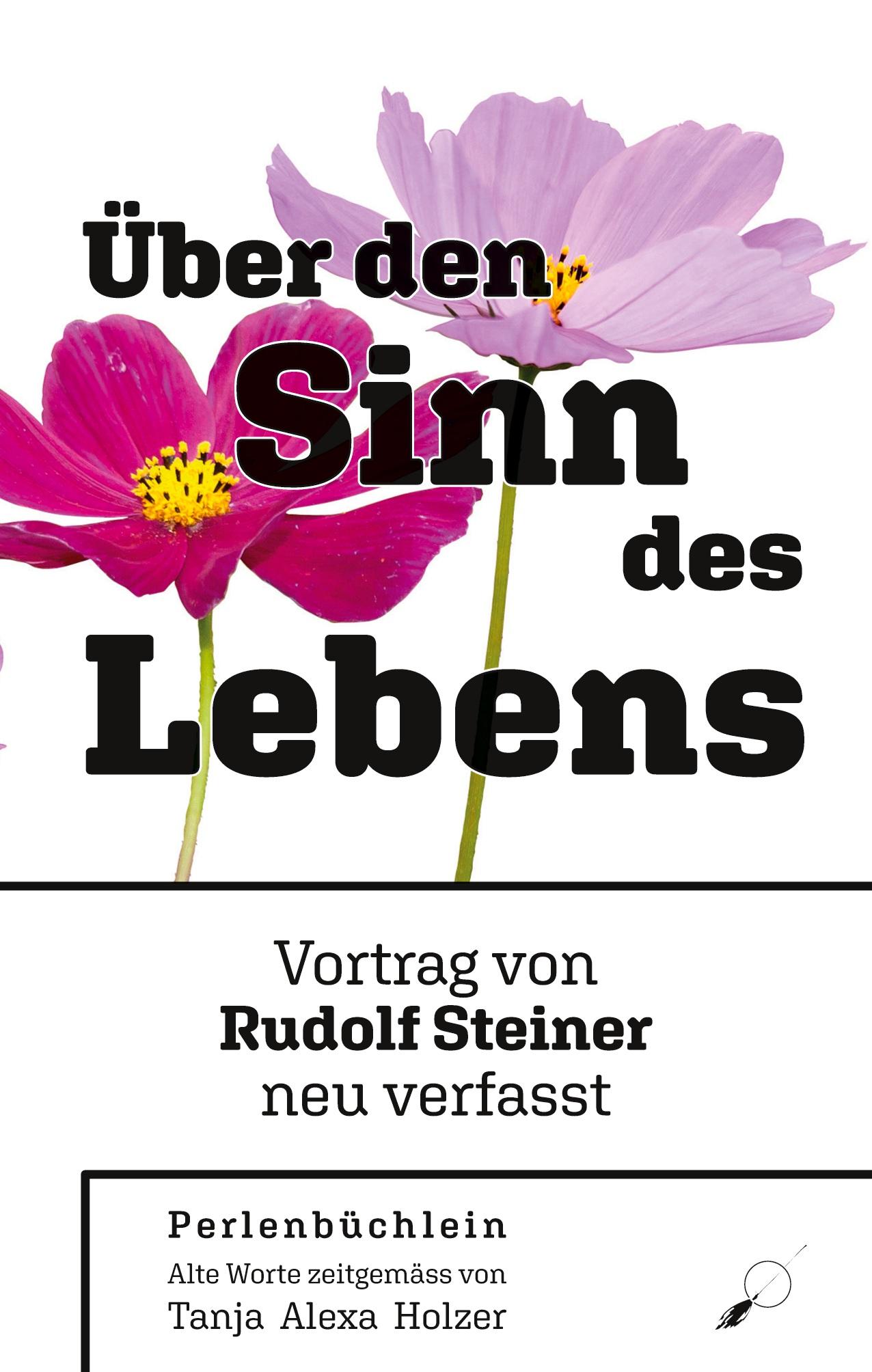 Vorderes Coverbild Rudolf Steiner: Über den Sinn des Lebens