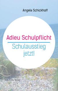 Vorderes Coverbild Adieu Schulpflicht