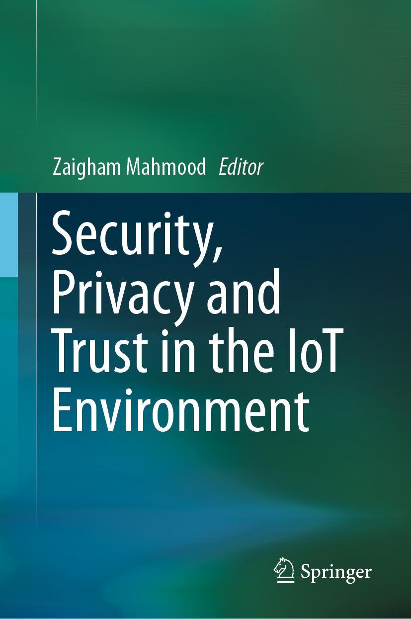 Vorderes Coverbild Security, Privacy and Trust in the IoT Environment