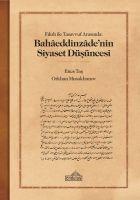 Vorderes Coverbild Fikih ile Tasavvuf Arasinda Bahaaeddinzaadenin Siyaset Dusuncesi