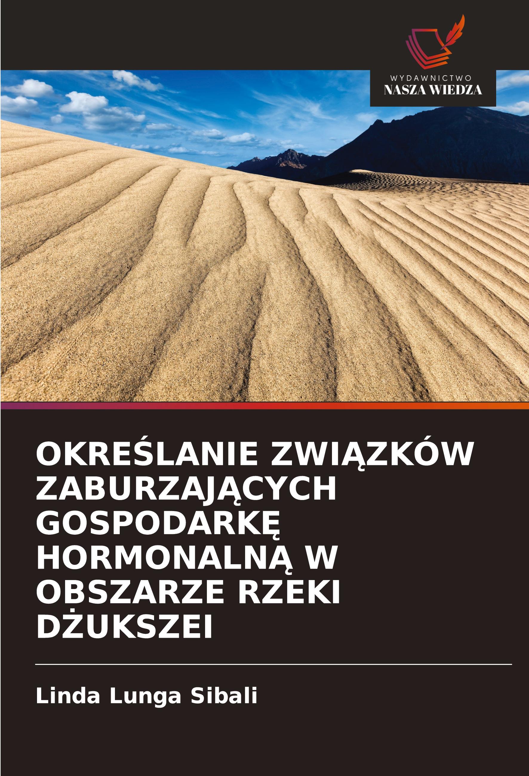 Vorderes Coverbild OKRESLANIE ZWIAZKÓW ZABURZAJACYCH GOSPODARKE HORMONALNA W OBSZARZE RZEKI DZUKSZEI