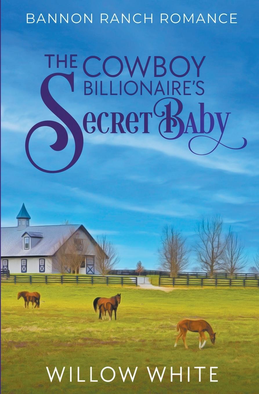 Vorderes Coverbild The Cowboy Billionaire's Secret Baby