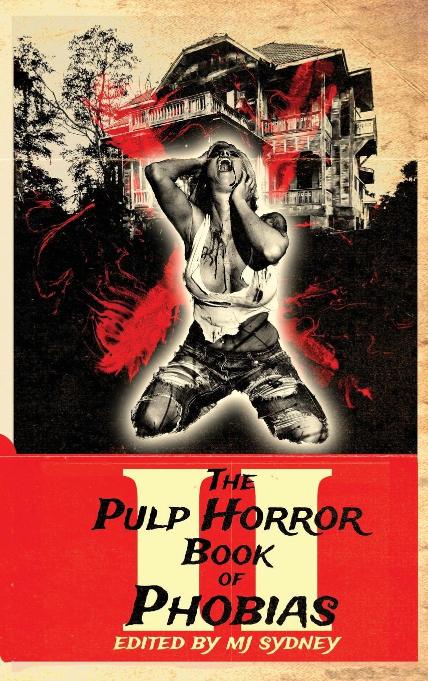 Vorderes Coverbild The Pulp Horror Book of Phobias, Vol II