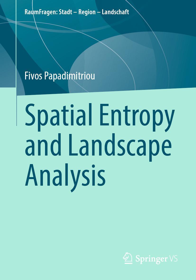 Vorderes Coverbild Spatial Entropy and Landscape Analysis