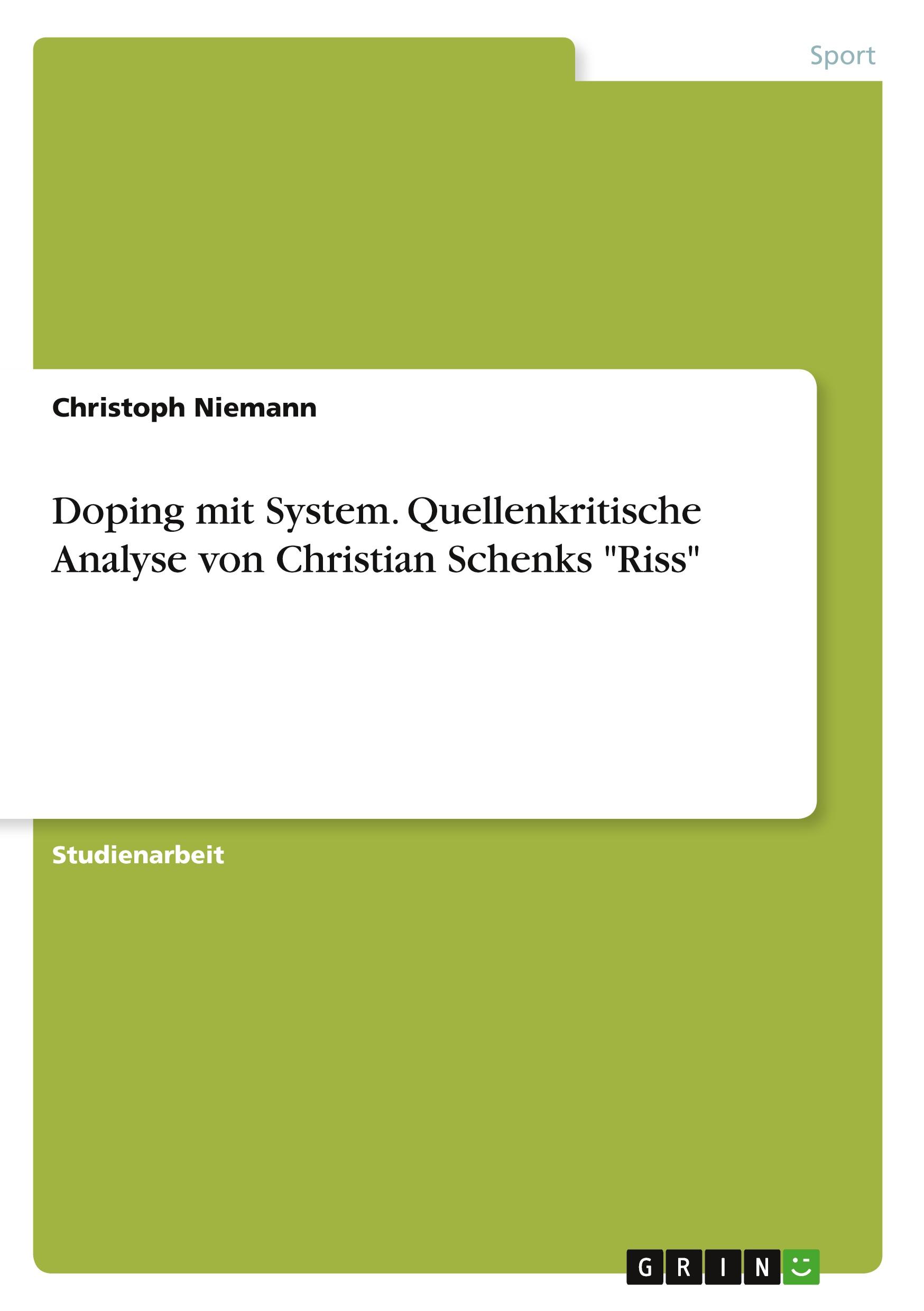 Vorderes Coverbild Doping mit System. Quellenkritische Analyse von Christian Schenks "Riss"