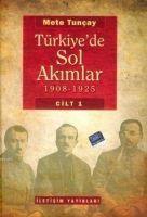 Vorderes Coverbild Türkiyede Sol Akimlar 1908-1925 - Cilt 1 Ciltli
