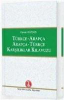 Vorderes Coverbild Türkce - Arapca Arapca - Türkce Karsiliklar Kilavuzu