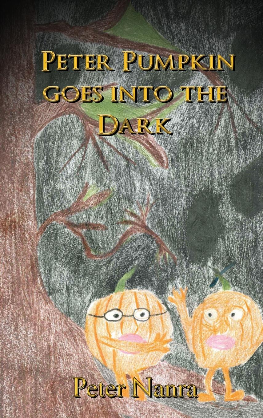 Vorderes Coverbild PETER PUMPKIN GOES INTO THE DARK
