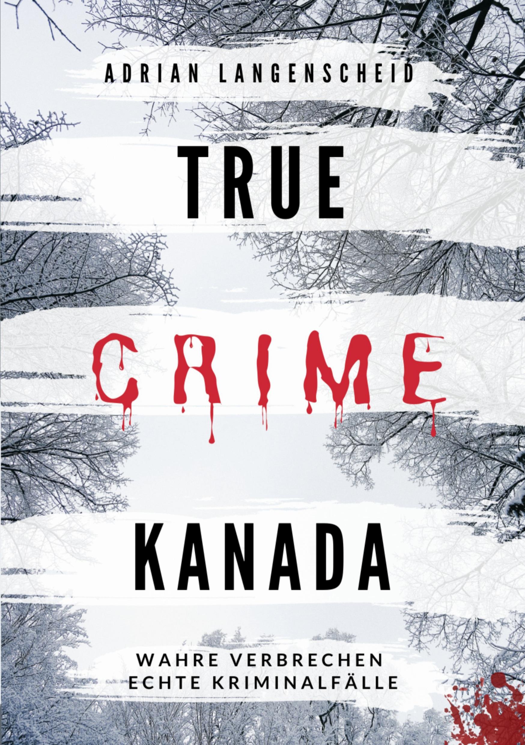 Vorderes Coverbild True Crime Kanada