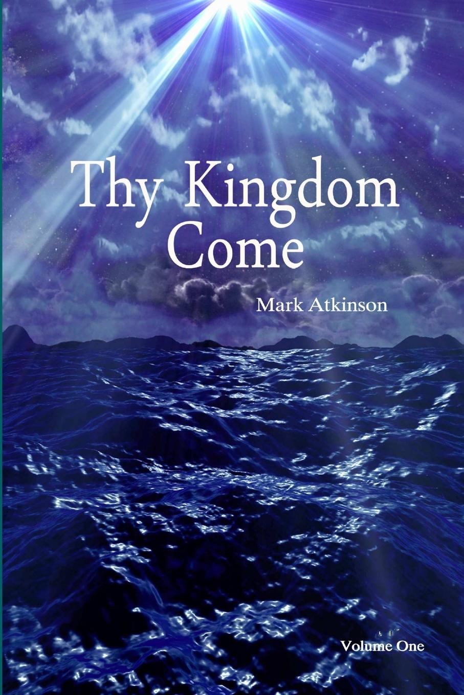 Vorderes Coverbild Thy Kingdom Come Volume One