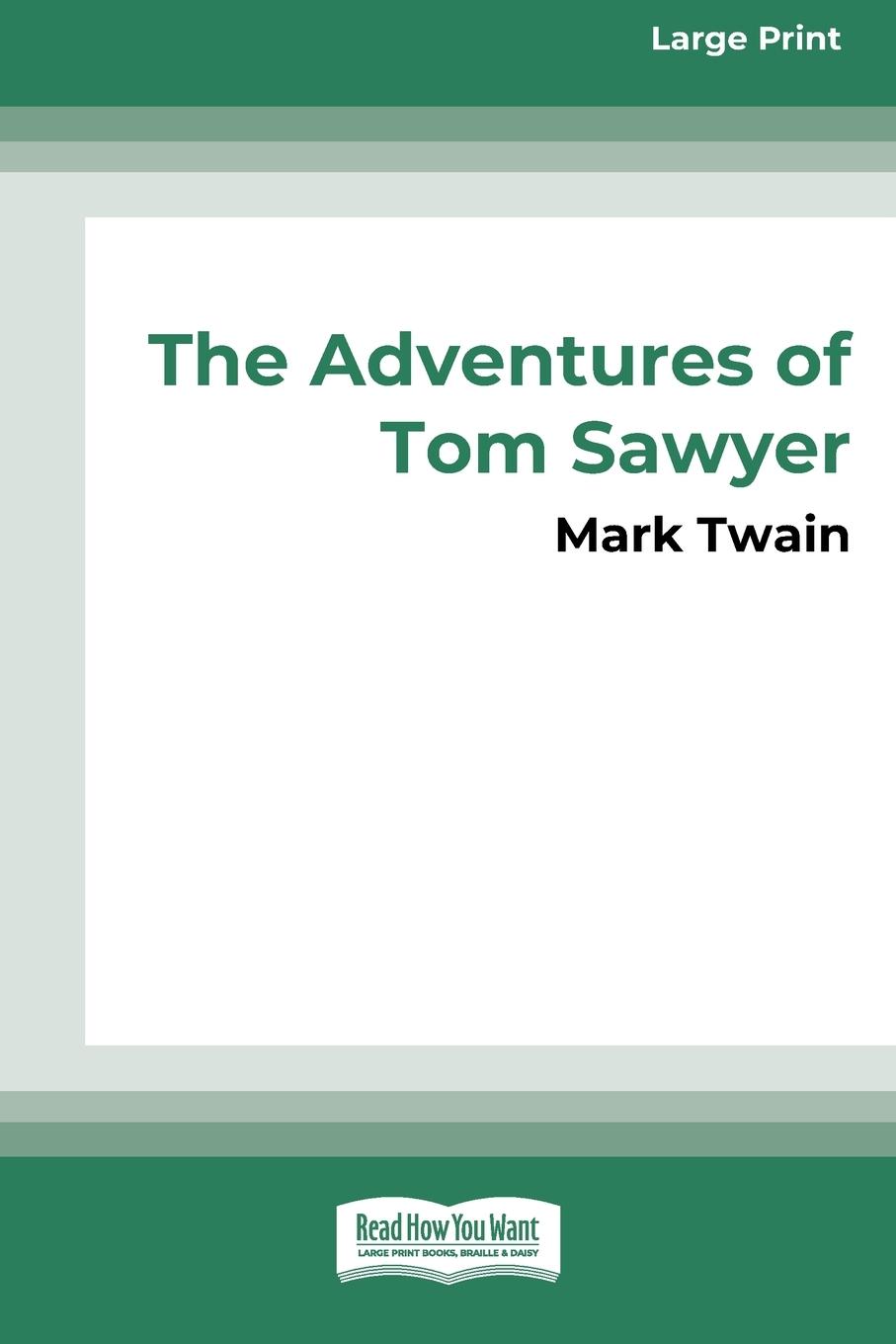 Vorderes Coverbild The Adventures of Tom Sawyer (16pt Large Print Edition)
