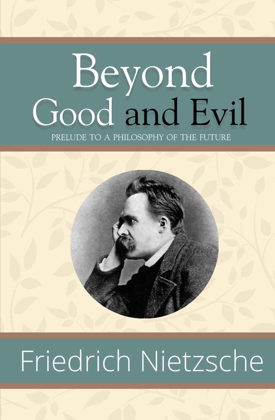 Vorderes Coverbild Beyond Good and Evil - Prelude to a Philosophy of the Future (Reader's Library Classics)