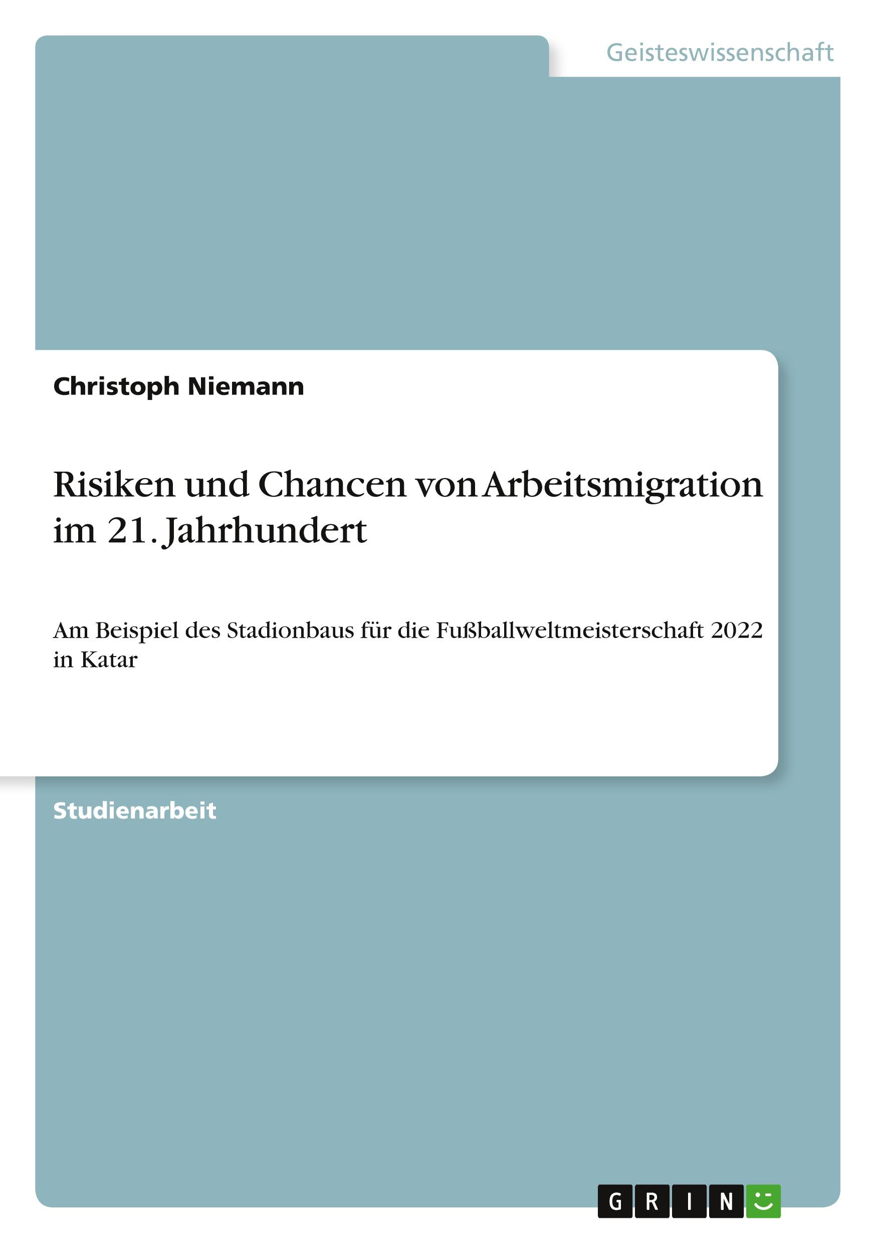 Vorderes Coverbild Risiken und Chancen von Arbeitsmigration im 21. Jahrhundert