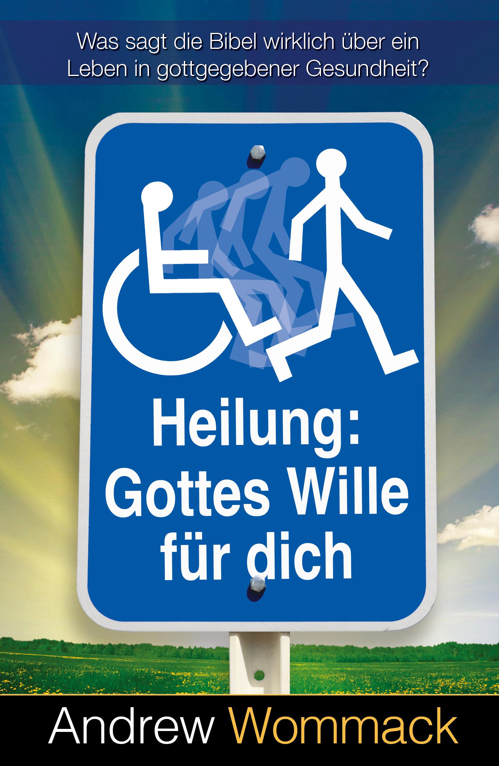 Vorderes Coverbild Heilung: Gottes Wille für dich