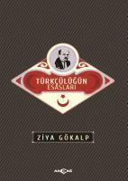 Vorderes Coverbild Türkcülügün Esaslari Sadelestirilmis Metin