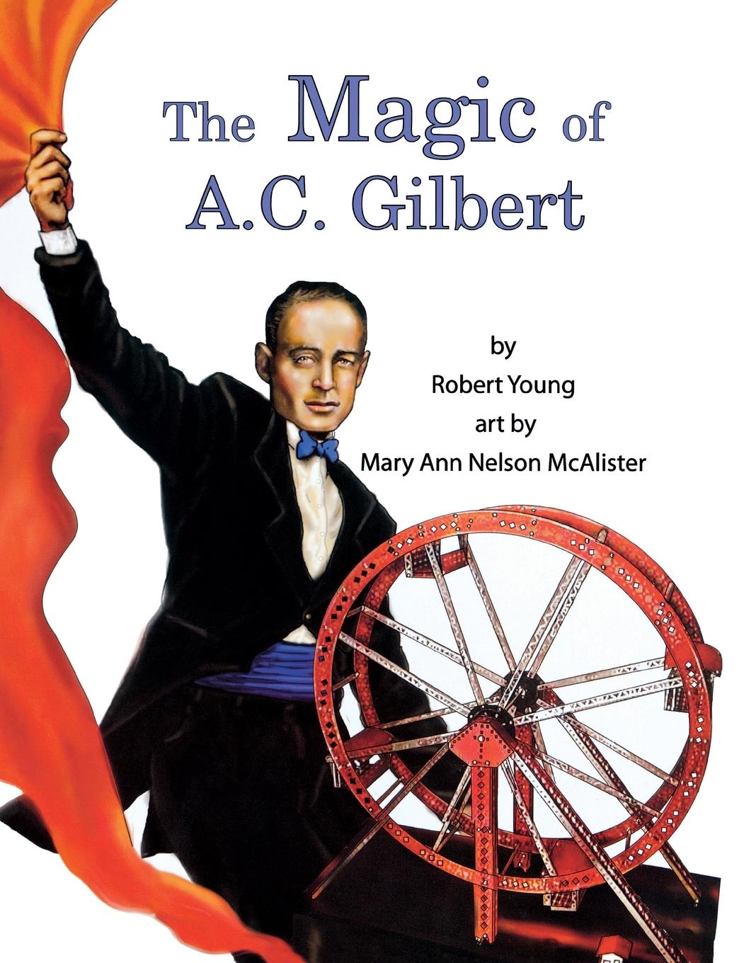 Vorderes Coverbild The Magic of A.C. Gilbert
