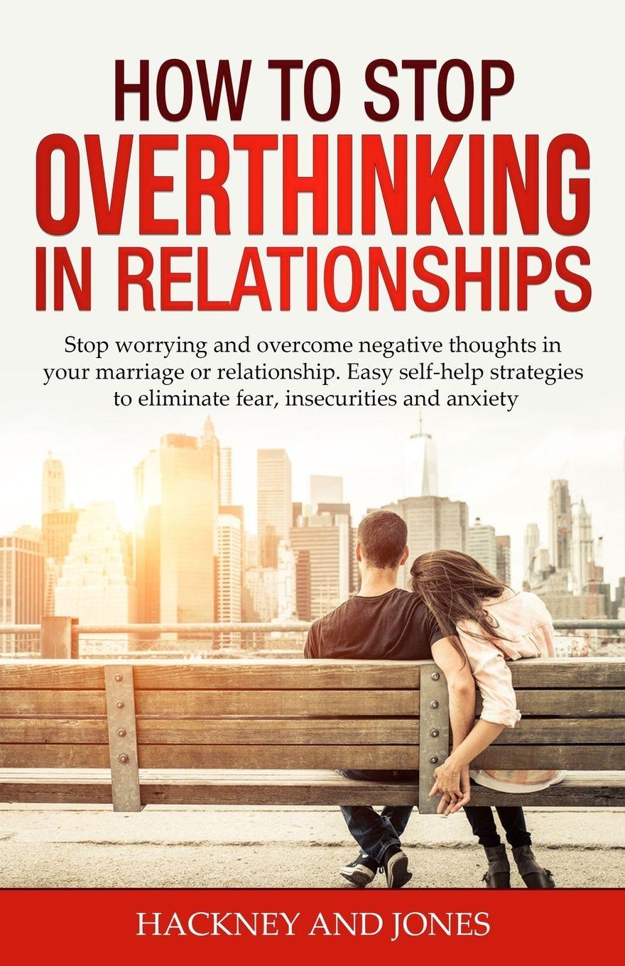 Vorderes Coverbild How to Stop Overthinking in Relationships