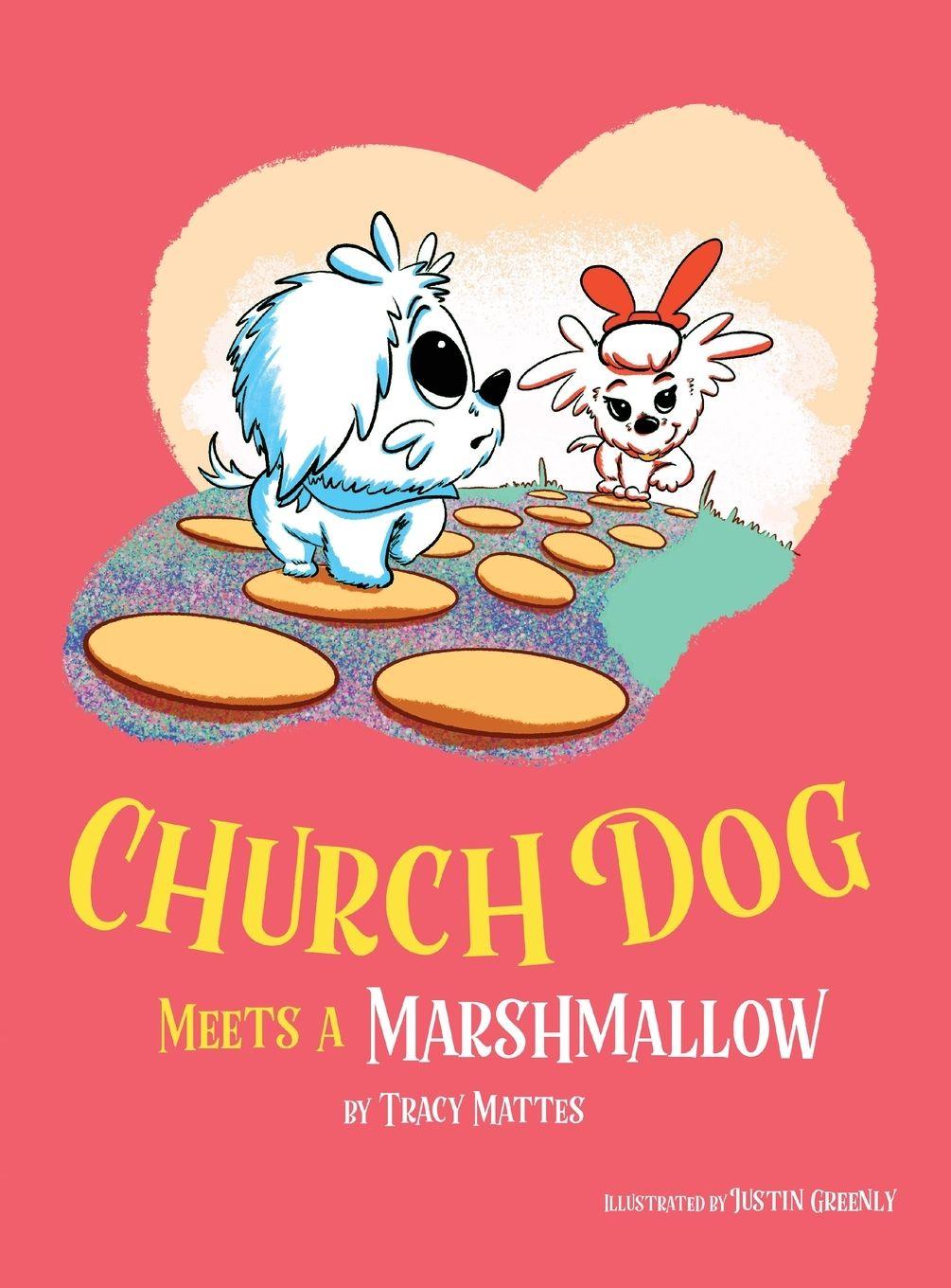 Vorderes Coverbild Church Dog Meets a Marshmallow