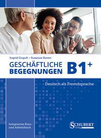 Vorderes Coverbild Geschäftliche Begegnungen B1+