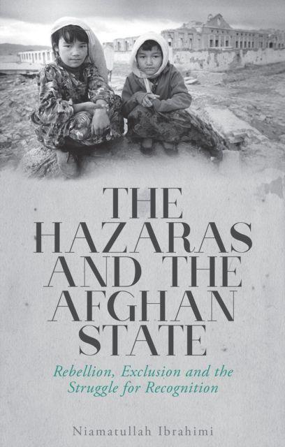 Vorderes Coverbild The Hazaras and the Afghan State