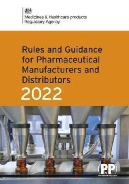 Vorderes Coverbild Rules and Guidance for Pharmaceutical Manufacturers and Distributors (Orange Guide) 2022