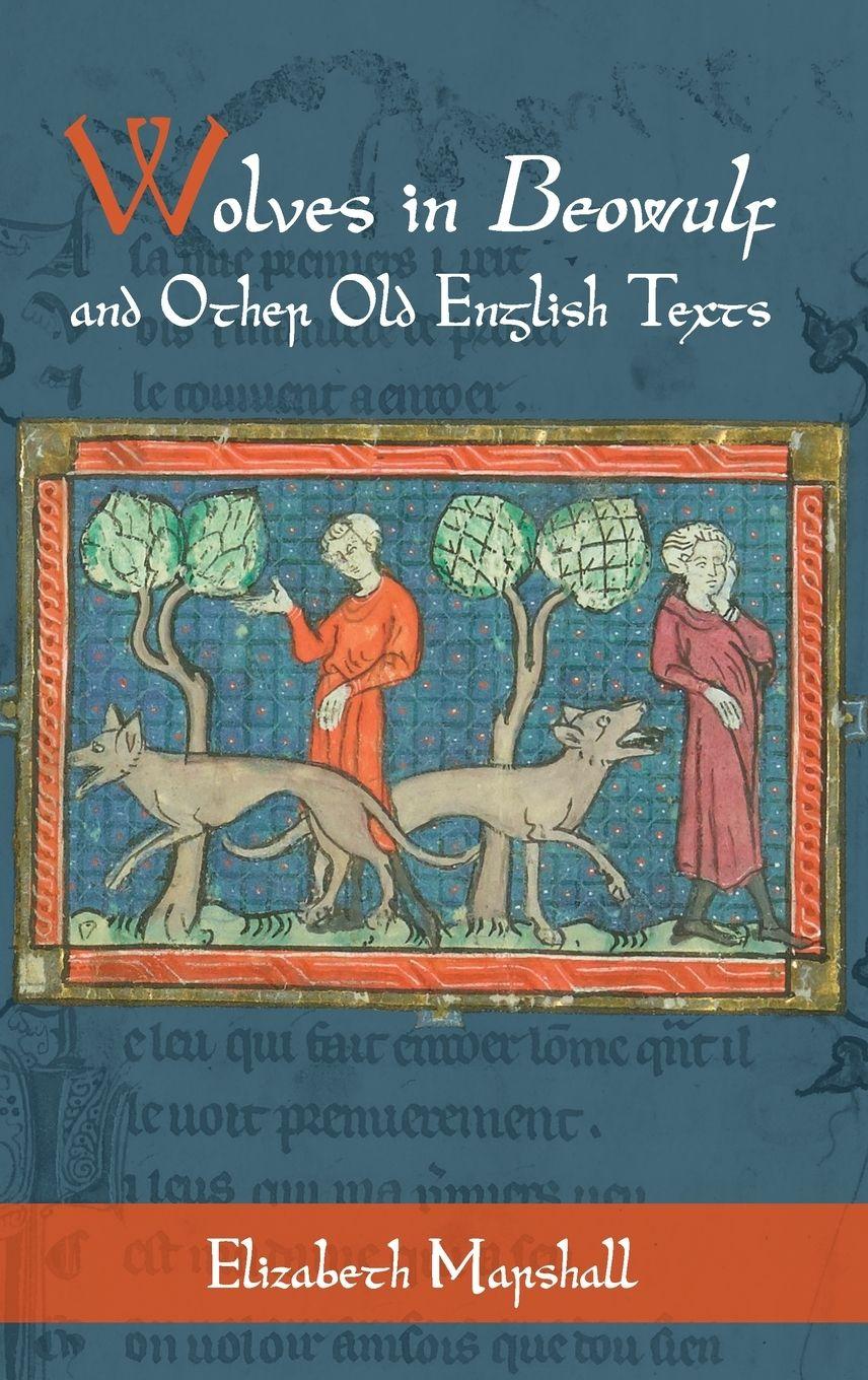 Vorderes Coverbild Wolves in Beowulf and Other Old English Texts