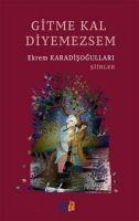 Vorderes Coverbild Gitme Kal Diyemezsem