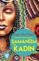 Vorderes Coverbild Mitolojik Kökenleriyle Samanizm Ve Kadin