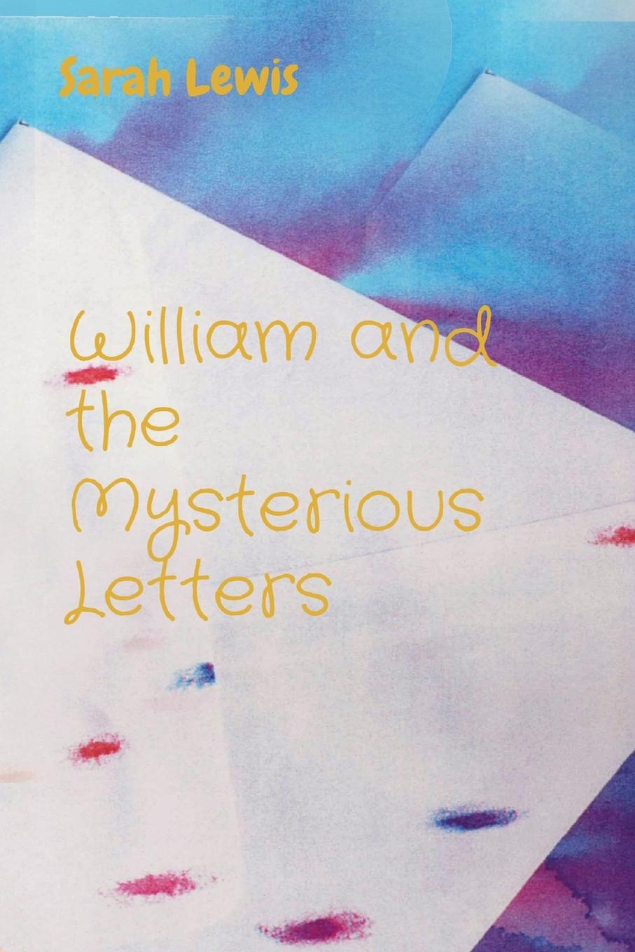 Vorderes Coverbild William and the Mysterious Letters