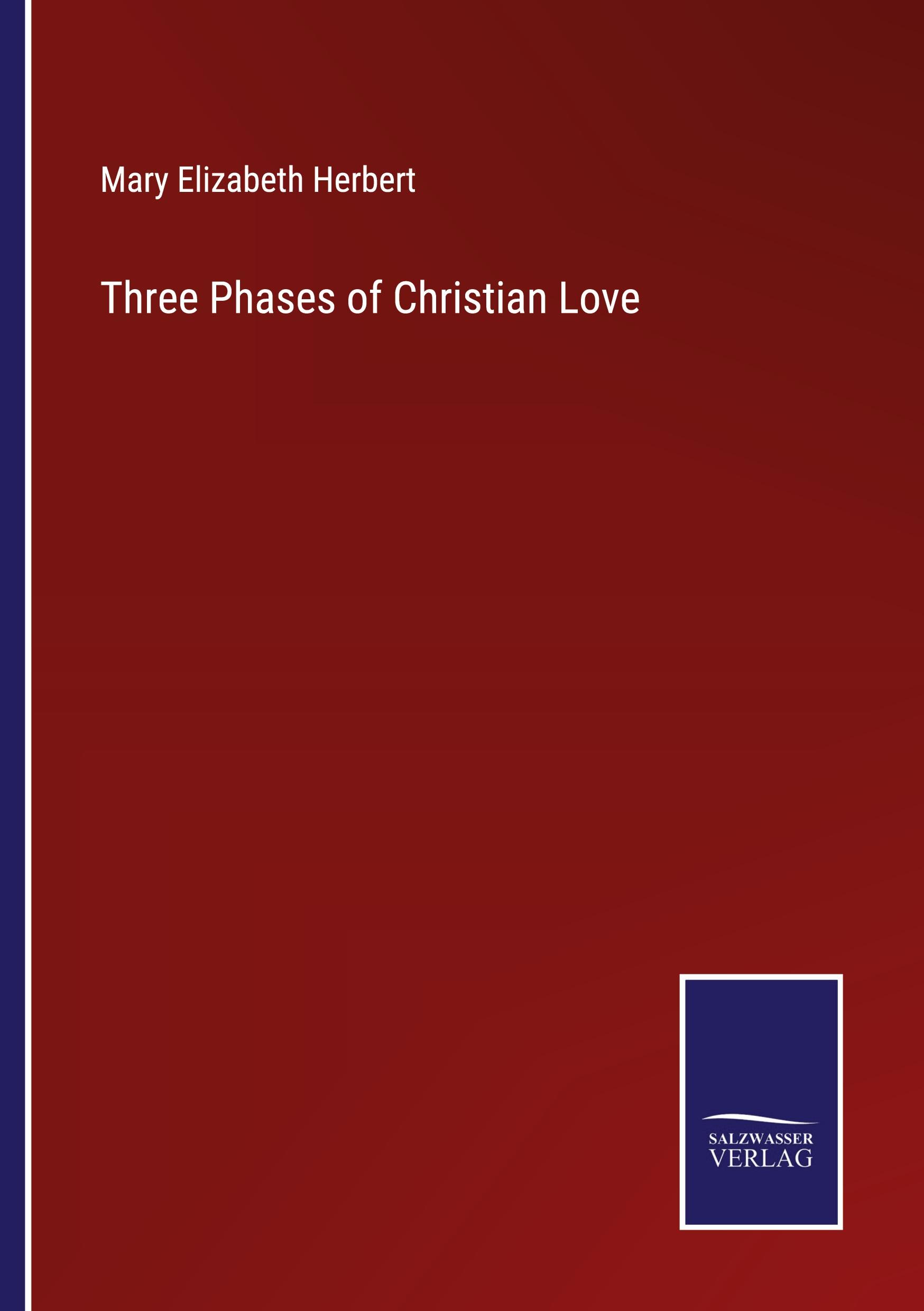 Vorderes Coverbild Three Phases of Christian Love