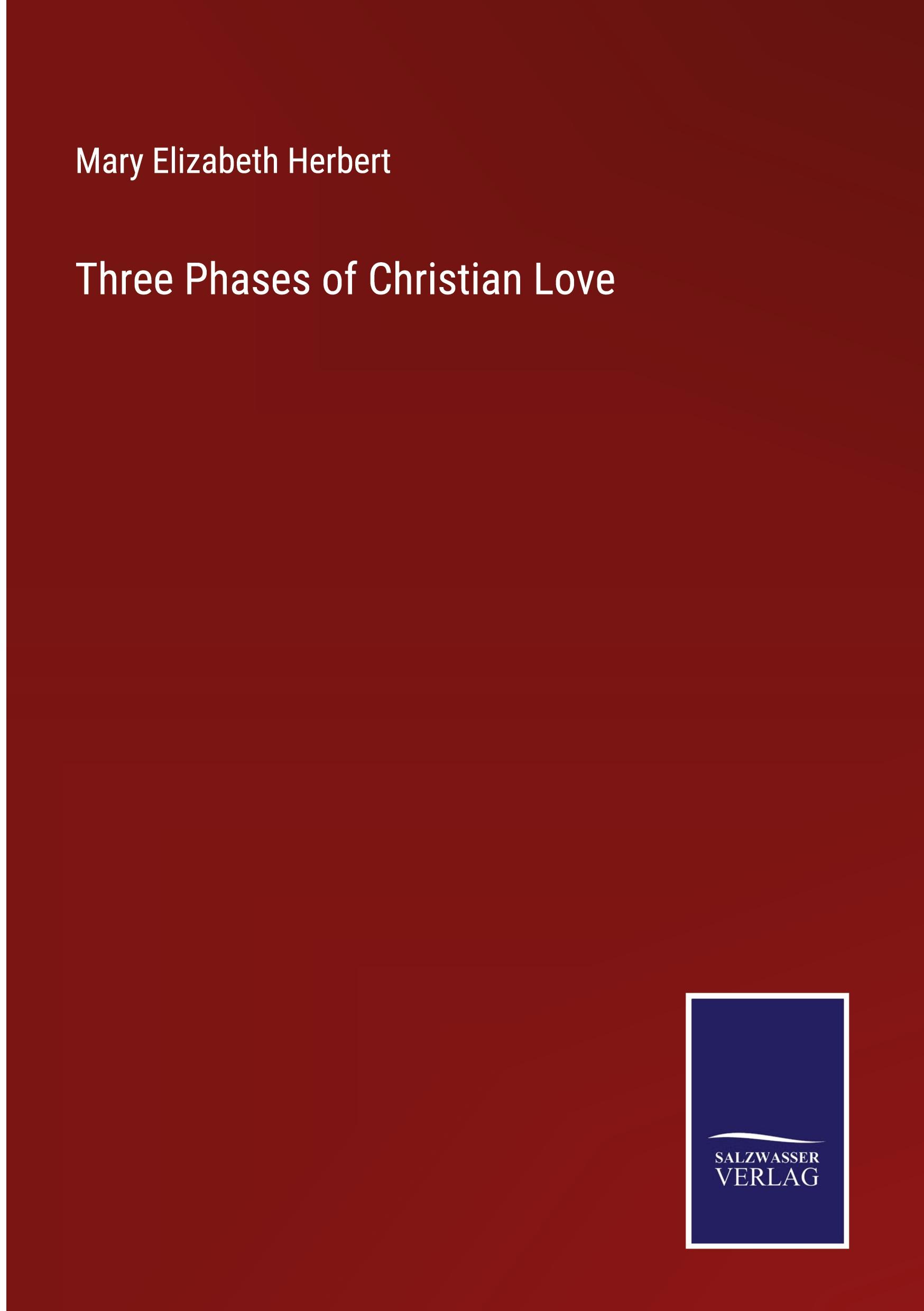 Vorderes Coverbild Three Phases of Christian Love
