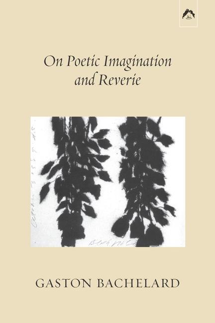 Vorderes Coverbild On Poetic Imagination and Reverie