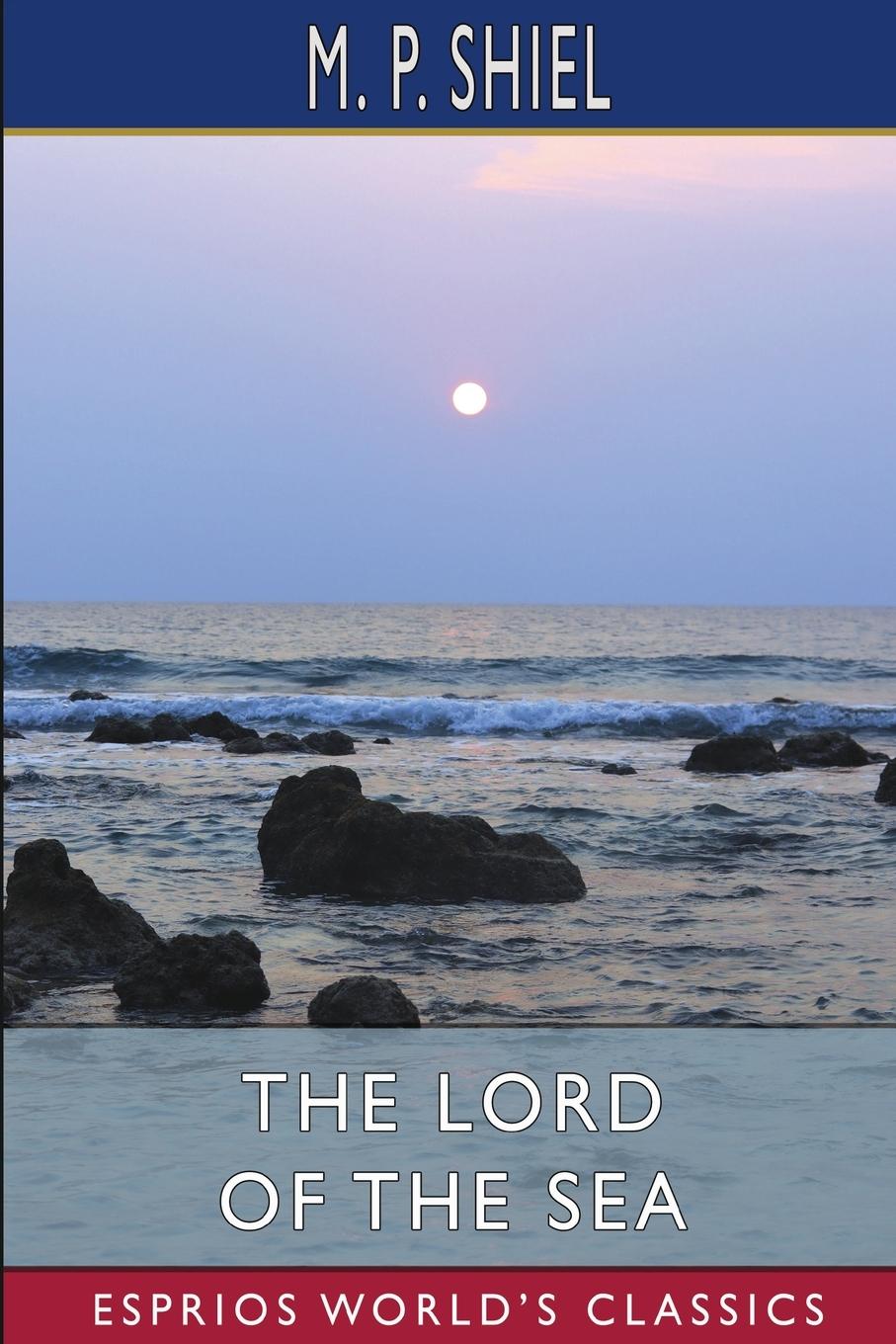 Vorderes Coverbild The Lord of the Sea (Esprios Classics)