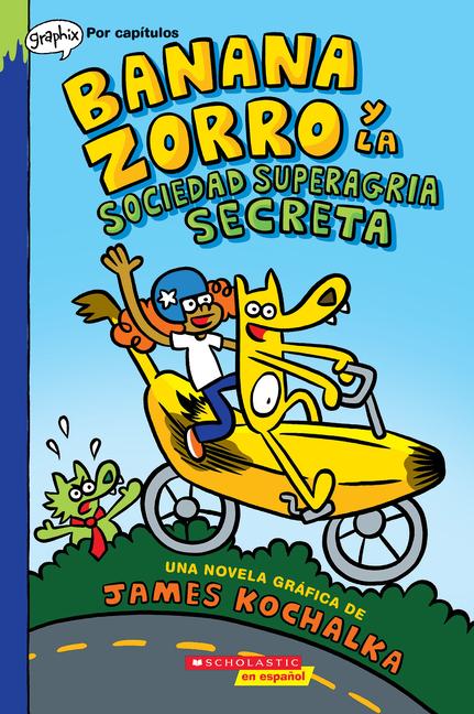 Vorderes Coverbild Banana Zorro Y La Sociedad Superagria Secreta (Banana Fox and the Secret Sour Society)