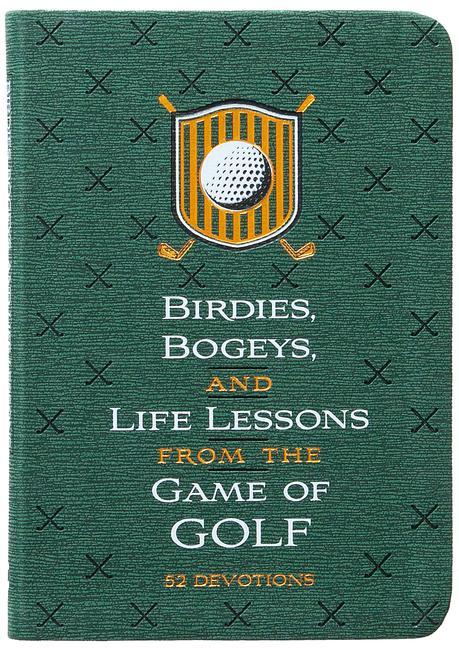 Vorderes Coverbild Birdies, Bogeys, and Life Lessons from the Game of Golf
