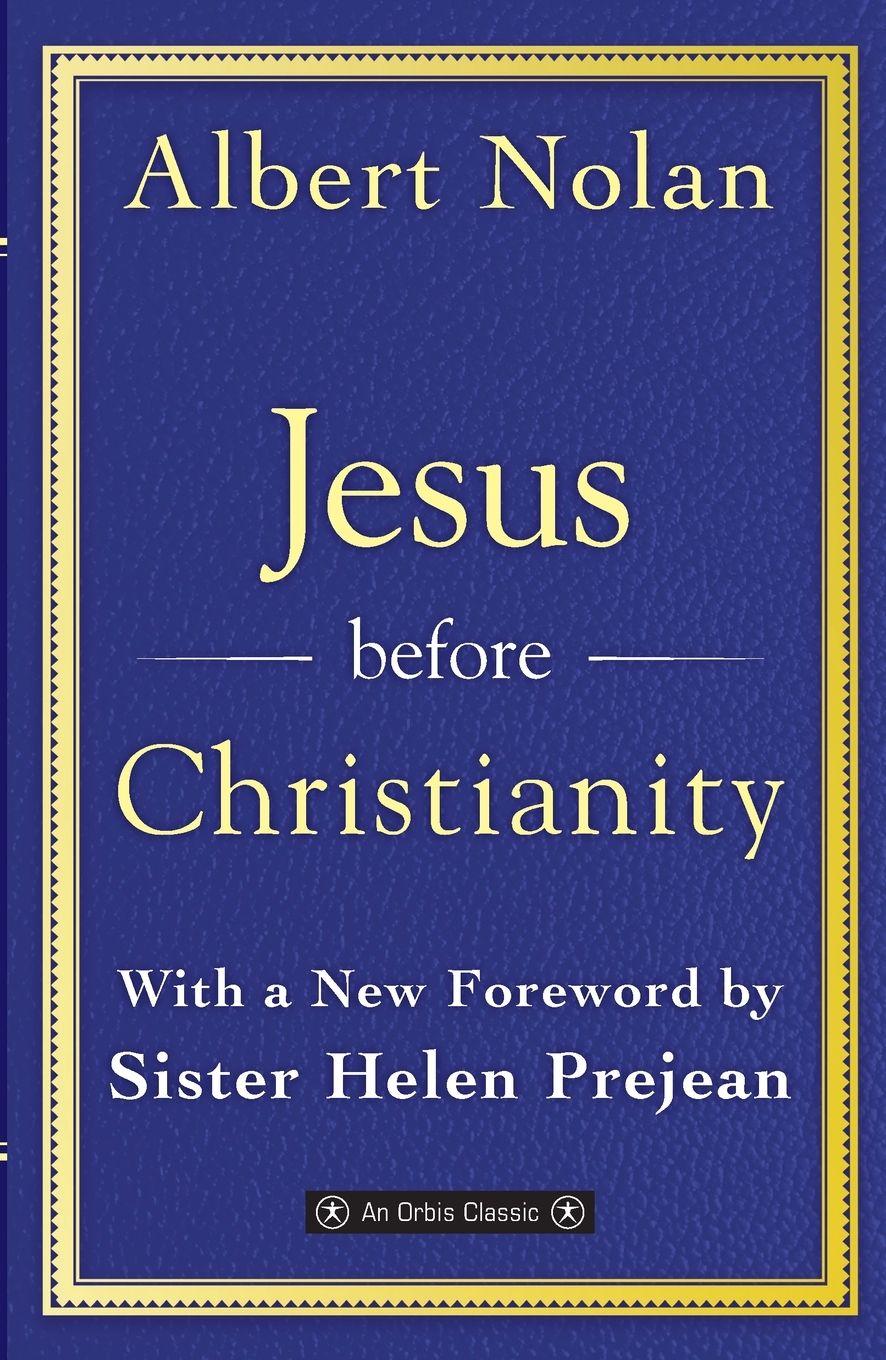 Vorderes Coverbild Jesus Before Christianity: With a New Foreword by Sr. Helen Prejean