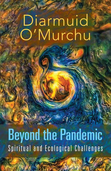 Vorderes Coverbild Beyond the Pandemic: Spiritual and Ecological Challenges