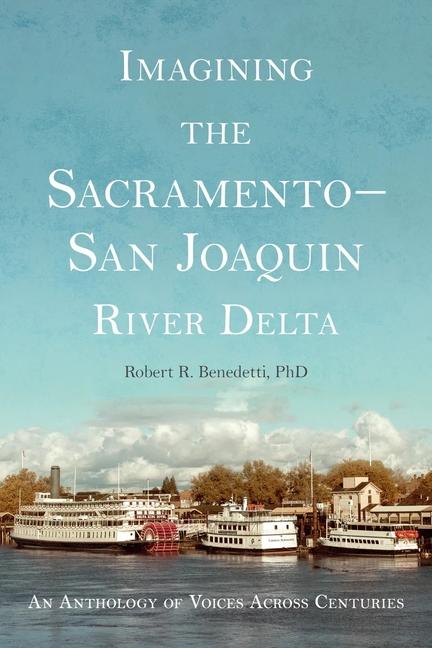 Vorderes Coverbild Imagining the Sacramento-San Joaquin Delta