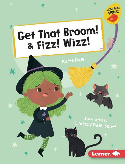 Vorderes Coverbild Get That Broom! & Fizz! Wizz!