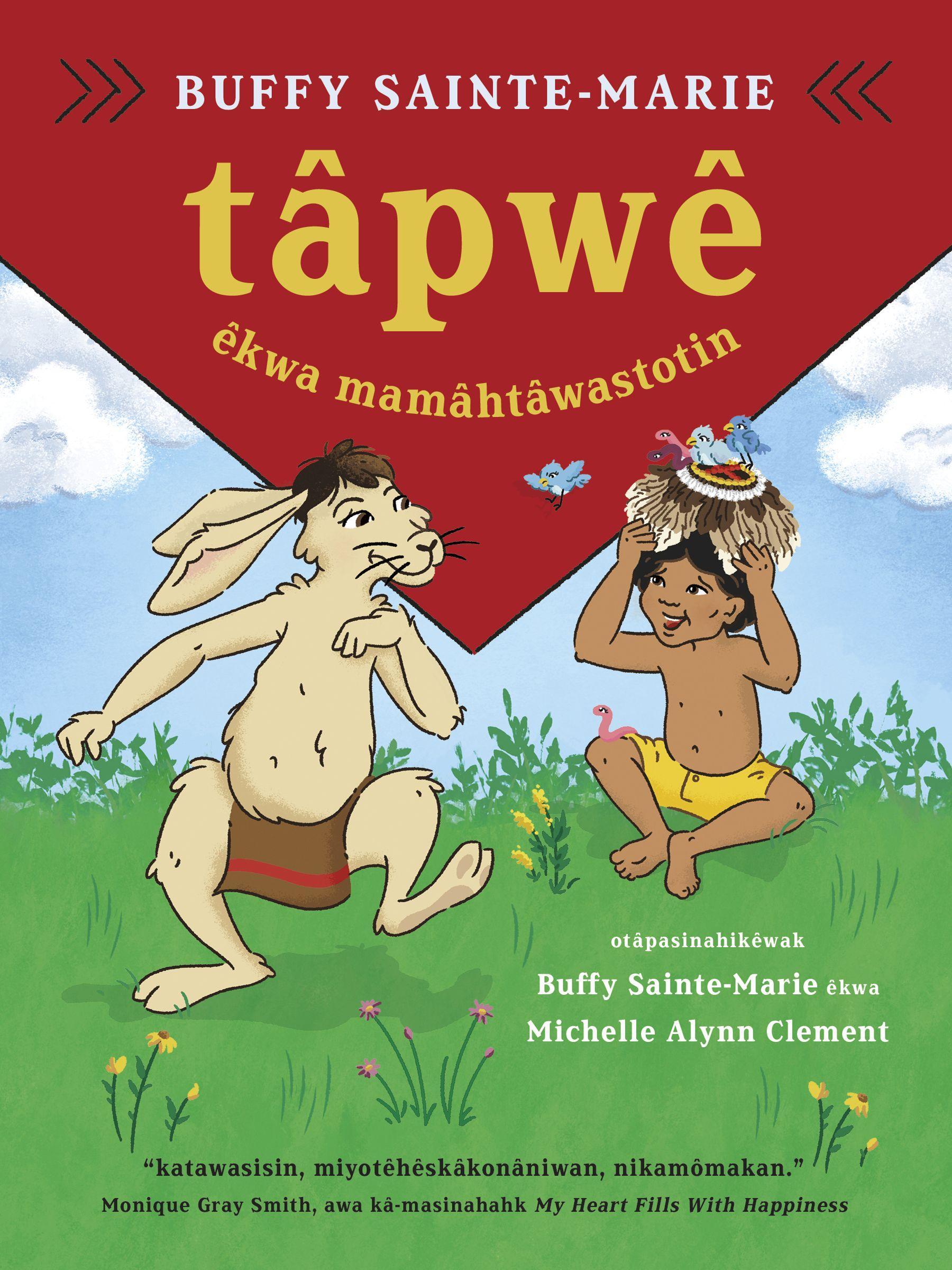 Vorderes Coverbild Tâpwê Êkwa Mamâhtâwastotin / Tapwe and the Magic Hat, Cree Edition
