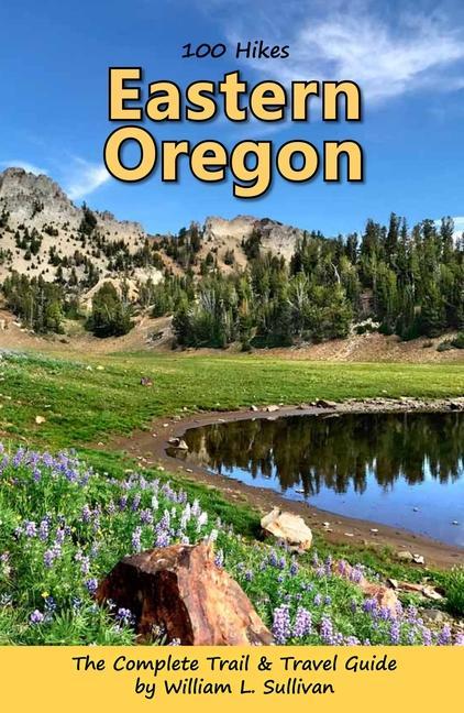 Vorderes Coverbild 100 Hikes: Eastern Oregon