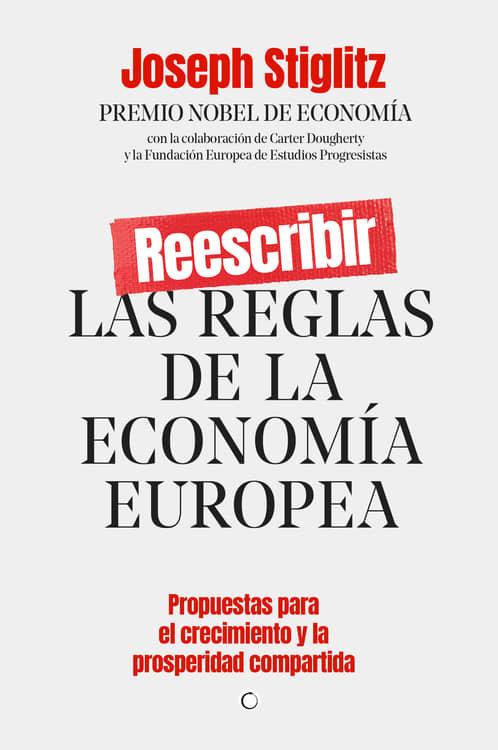 Vorderes Coverbild Reescribir Las Reglas de la Economía Europea: Propuestas Para El Crecimiento Y La Prosperidad Compartida