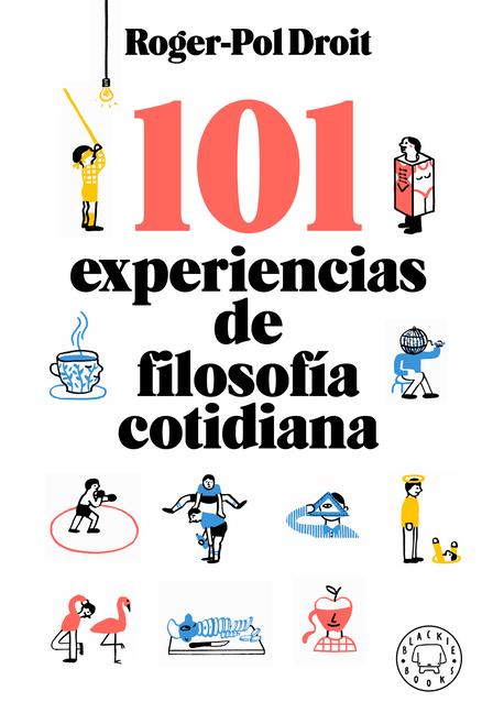 Vorderes Coverbild 101 Experiencias de Filosofía Cotidiana / Astonish Yourself: 101 Experiments in the Philosophy of Everyday Life